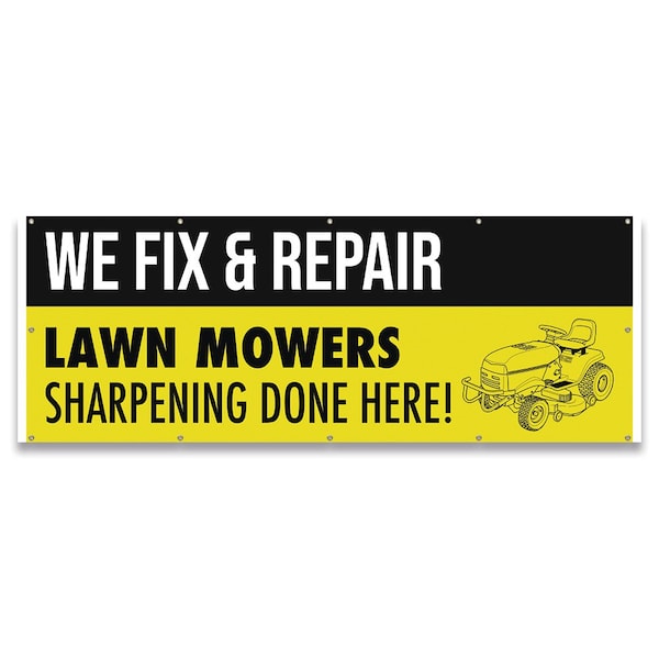 We Fix & Repair Lawn Mowers Sharpening Done Here Banner Concession Stand Food Truck Single Sided